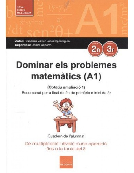 DOMINAR ELS PROBLEMES MATEMATICS A1