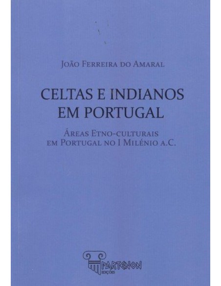 CELTAS E INDIANOS EM PORTUGAL