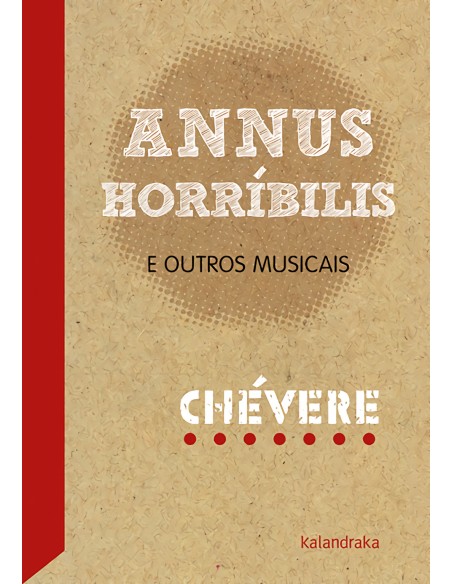 ANNUS HORRIBULIS E OUTROS MUSICAIS