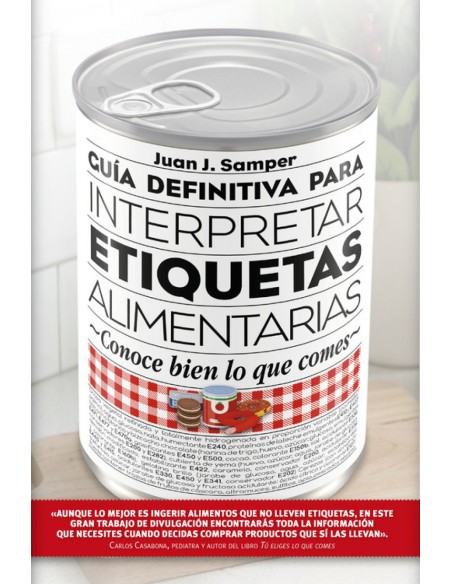 GUIA DEFINITIVA PARA INTERPRETAR LAS ETIQUETAS ALIMENTARIAS