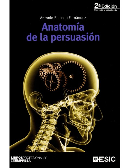 ANATOMIA DE LA PERSUASION
