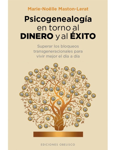 PSICOGENEALOGIA EN TORNO AL DINERO Y AL EXITO