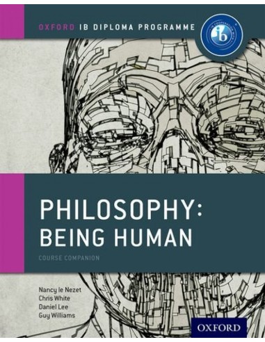 IB PHILOSOPHY BEING HUMAN COURSE BOOK