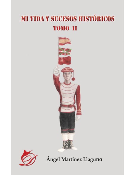 Mi vida y sucesos historicos Tomo II