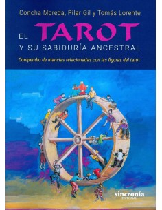 EL TAROT Y SU SABIDURIA ANCESTRAL