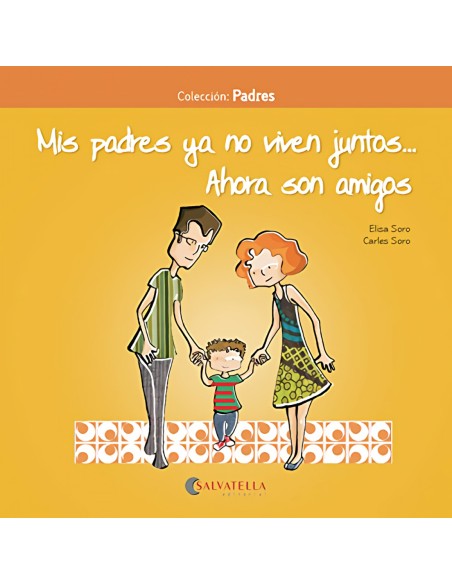 MIS PADRES YA NO VIVEN JUNTOS AhORA SON AMIGOS