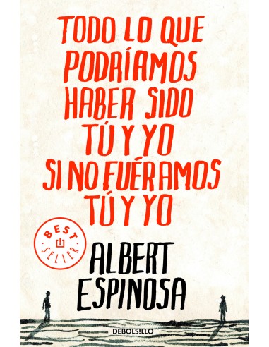 Todo lo que podriamos haber sido tu y yo si no fueramos tu y yo