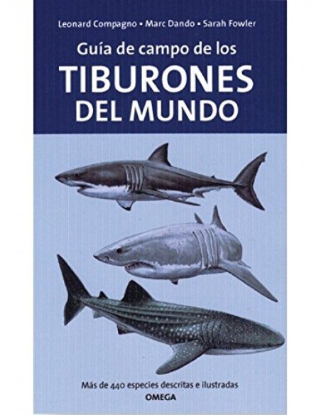 GUIA DE CAMPO DE LOS TIBURONES DEL MUNDO