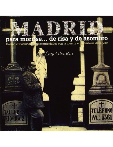 MADRID PARA MORIRSE DE RISA Y DE ASOMBRO