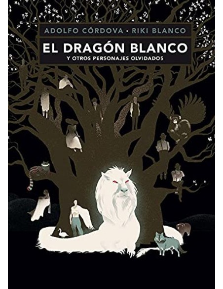 EL DRAGON BLANCO Y OTROS PERSONAJES OLVIDADOS