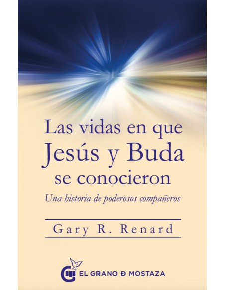 LAS VIDAS EN QUE JESUS Y BUDA SE CONOCIERON