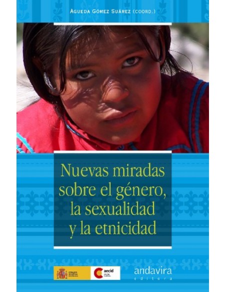 NUEVAS MIRADAS SOBRE EL GENERO LA SEXUALIDAD Y LA ETNICIDAD