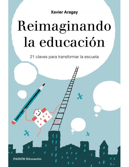 REIMAGINANDO LA ESCUELA