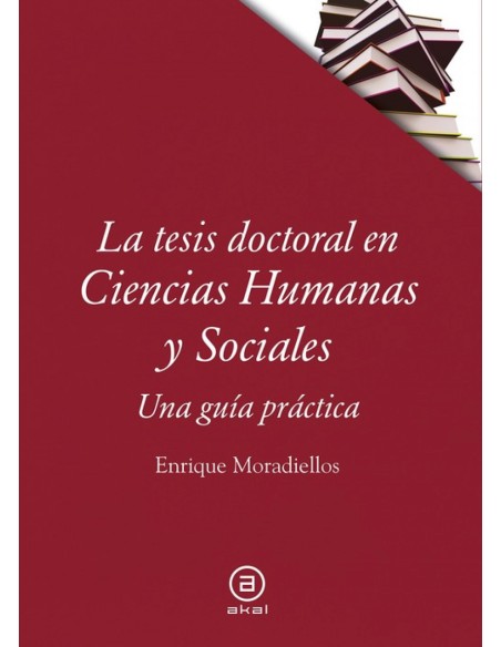LA TESIS DOCTORAL EN CIENCIAS HUMANAS Y SOCIALES LA TESIS DOCTORAL EN CIENCIAS HUMANAS Y SOCIALES
