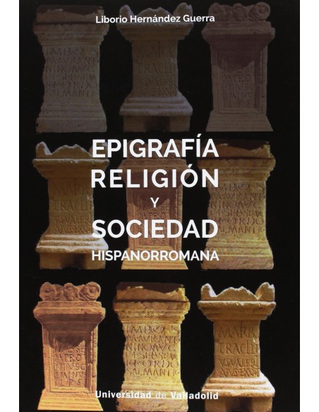EPIFRAFIA RELIGION Y SOCIEDAD HISPANORROMANA