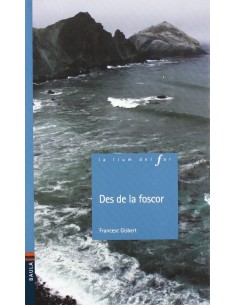 Des de la foscor