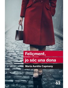 FELIcMENT JO SOC UNA DONA