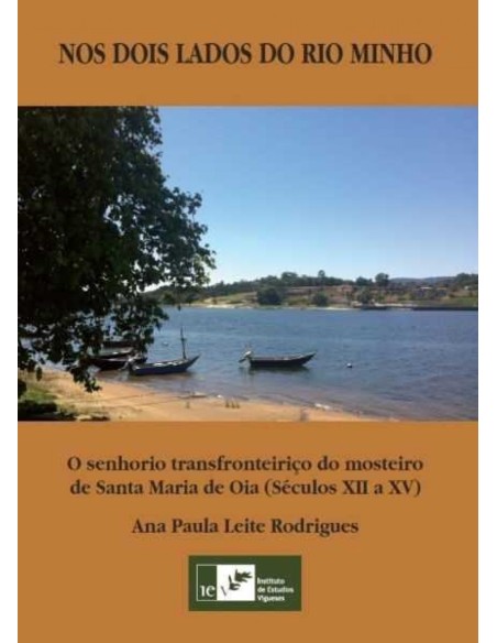 NOS DOIS LADOS DO RIO MINHO