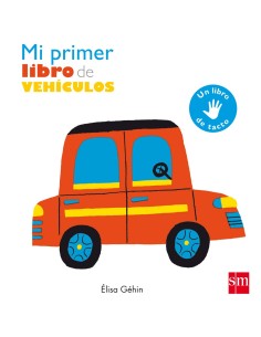 MI PRIMER LIBRO DE VEHICULOS