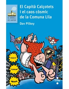 EL CAPITA CALCOTETS I EL CAOS COSMIC DE LA COMUNA LILA