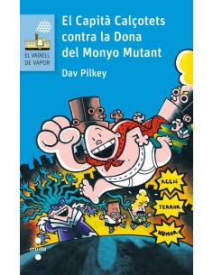 EL CAPITA CALCOTETS CONTRA LA DONA DEL MONYO MUTANT