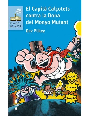 EL CAPITA CALCOTETS CONTRA LA DONA DEL MONYO MUTANT