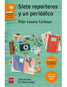 SIETE REPORTEROS Y UN PERIODICO