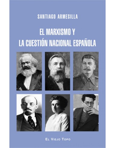 EL MARXISMO Y LA CUESTION NACIONAL ESPANOLA