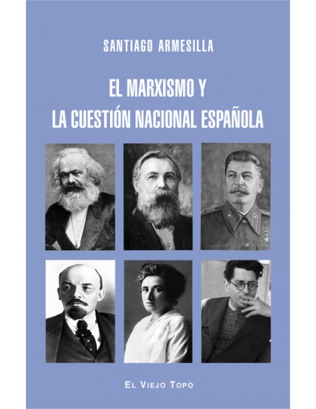 EL MARXISMO Y LA CUESTION NACIONAL ESPANOLA