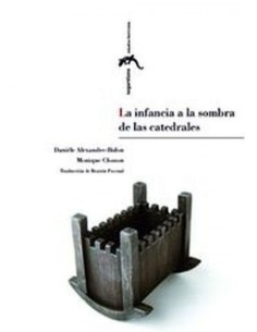 LA INFANCIA A LA SOMBRA DE LAS CATEDRALES