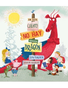 EN ESTE CUENTO NO HAY NINGUN DRAGON