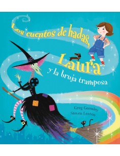 LOS CUENTOS DE HADAS LAURA Y LA BRUJA TRAMPOSA LOS