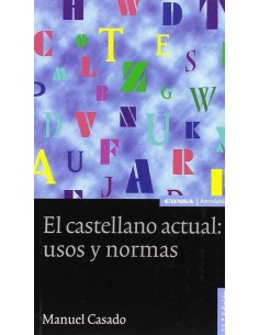 EL CASTELLANO ACTUAL USOS Y NORMAS