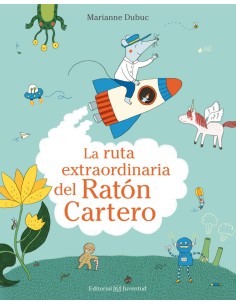 LA RUTA EXTRAORDINARIA DEL RATON CARTERO