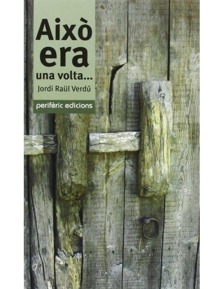 Aixo era una volta