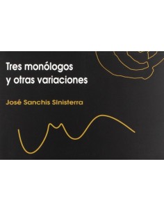 TRES MONOLOGOS Y OTRAS VARIACIONES