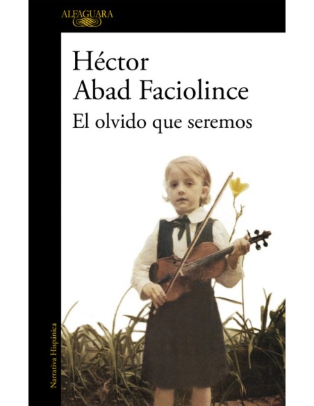 El olvido que seremos