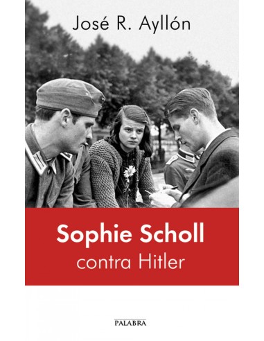 SOPHIE SCHOLL CONTRA HITLER