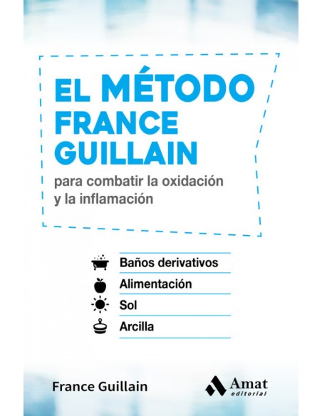 EL METODO FRANCE GUILLAIN