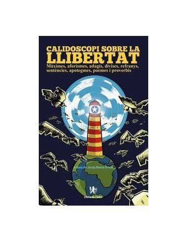 CALIDOSCOPI SOBRE LA LLIBERTAT