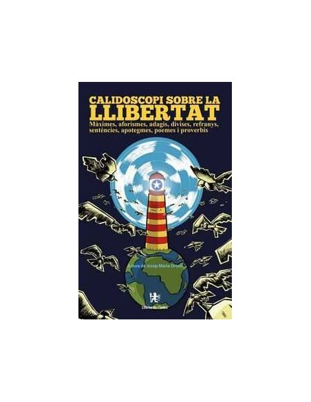 CALIDOSCOPI SOBRE LA LLIBERTAT