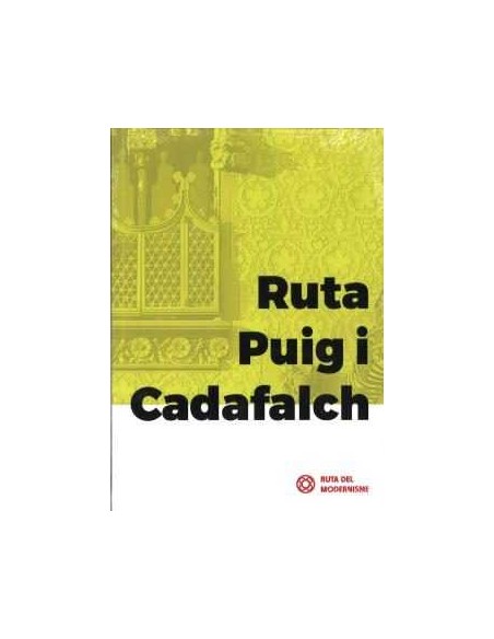 RUTA PUIG I CADAFALCH