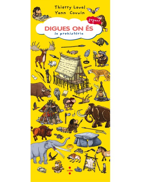 DIGUES ON ES GEGANT LA PREHISTORIA