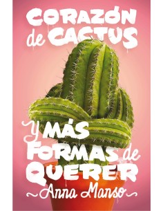 CORAZON DE CACTUS Y MAS FORMAS DE QUERER