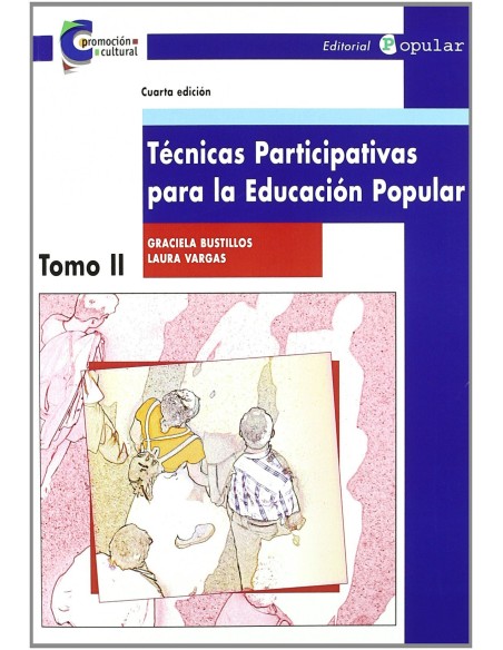 Tecnicas participativas para la educacion popular II