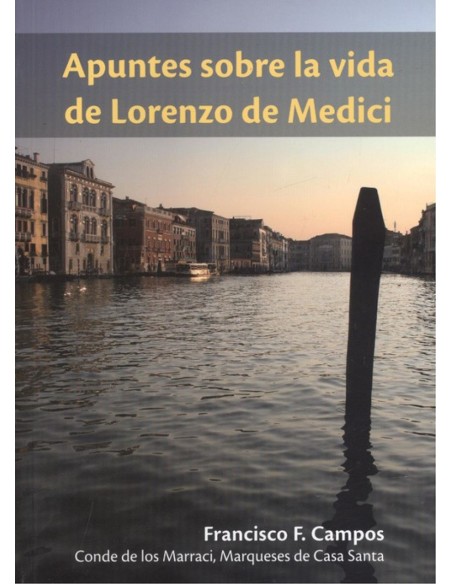 APUNTES SOBRE LA VIDA DE LORENZO DE MEDICI