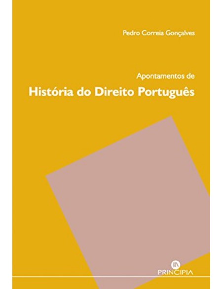APONTAMENTOS DE HISTORIA DO DIREITO PORTUGUES APONTAMENTOS DE HISTORIA DO DIREITO PORTUGUES