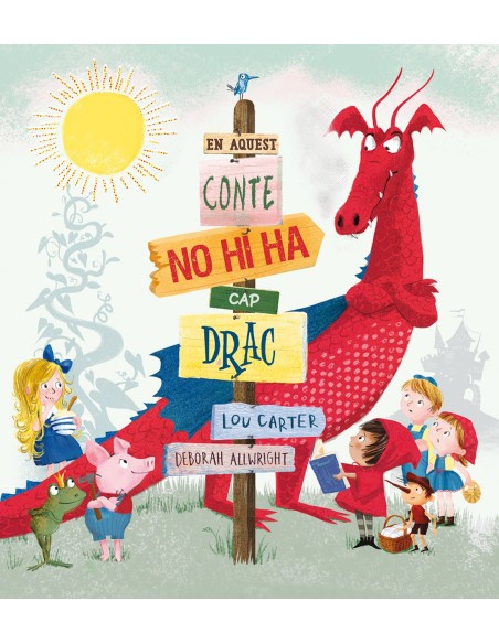 EN AQUEST CONTE NO HI HA CAP DRAC