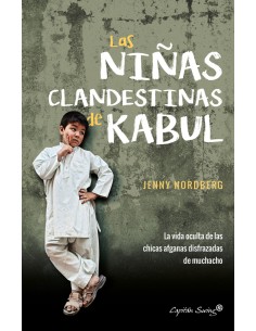 LAS NINAS CLANDESTINAS DE KABUL