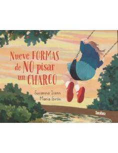 NUEVE FORMAS DE NO PISAR UN CHARCO